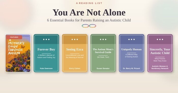6 Essential Books For Parents Raising An Autistic Child